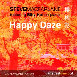 Happy Daze - The Album : Steve Macfarlane featuring Billy Hui